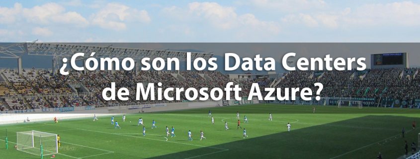 Data Centers de Microsoft Azure